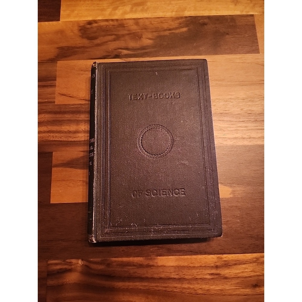 Antique Textbooks of Science Qualitative Chemical Analysis Thorpe & Muir 1891